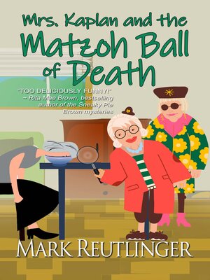 cover image of Mrs. Kaplan and the Matzoh Ball of Death